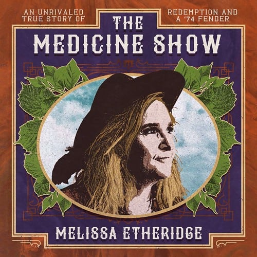 Melissa Etheridge The Medicine Show