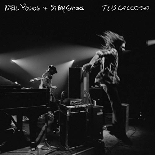 Neil Young & The Stray Gators Tuscaloosa (