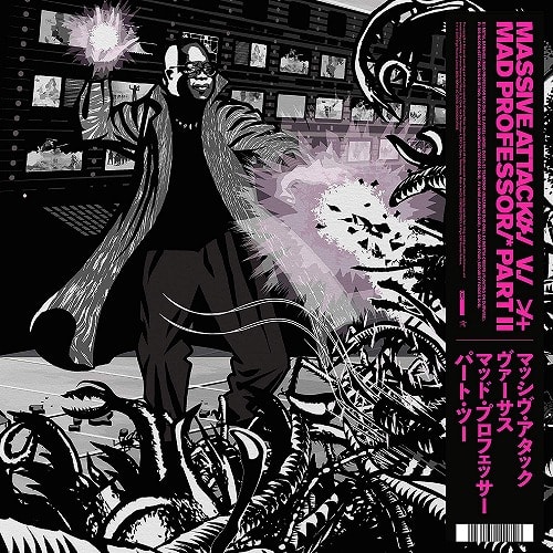 Massive Attack vs Mad Professor Part II - Mezzanine Remix Tapes '98