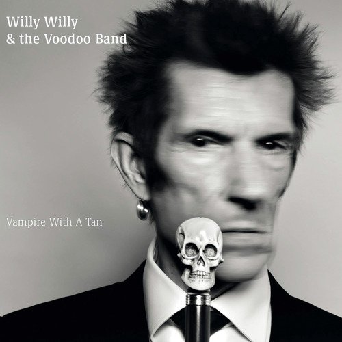 Willy Willy & The Voodoo Band Vampire With A Tan