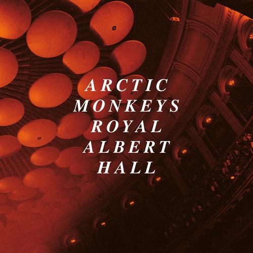 Arctic Monkeys – Live At The Royal Albert Hall