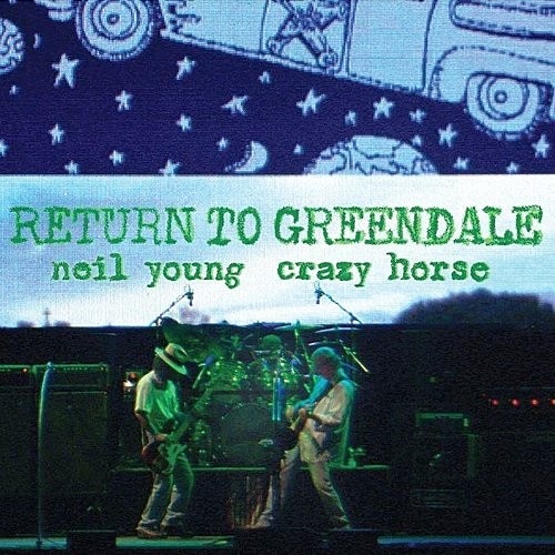 Neil Young & Crazy Horse Return To Greendale