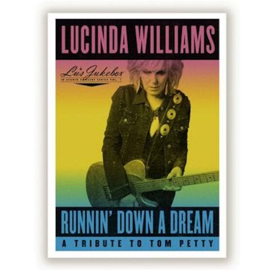 Lucinda Williams Runnin Down A Dream