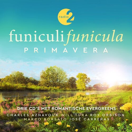 Various Funiculi Funicula Primavera