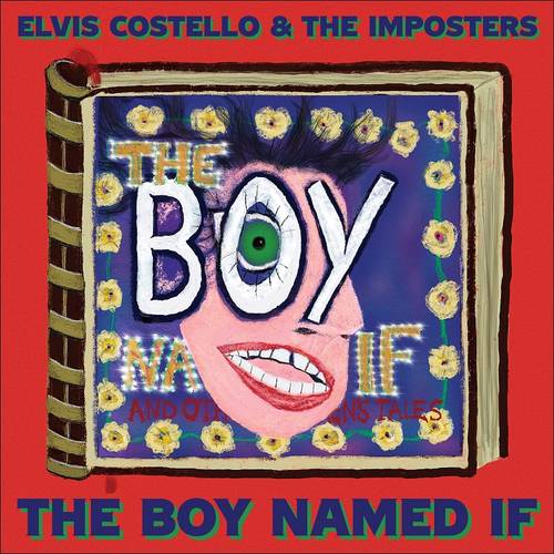 Elvis Costello & The Imposters Boy Named If
