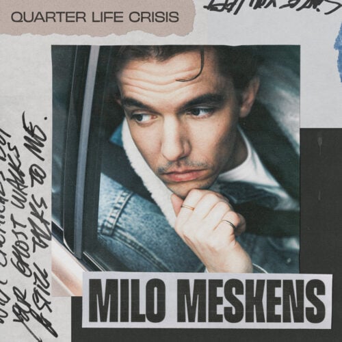 Milo Meskens Quarter Life Crisis