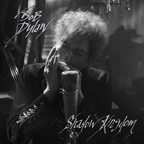 Bob Dylan Shadow Kingdom