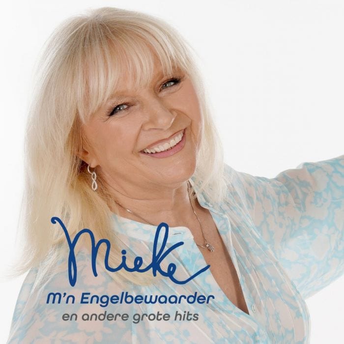 Mieke M'n Engelbewaarder En Andere Grote Hits