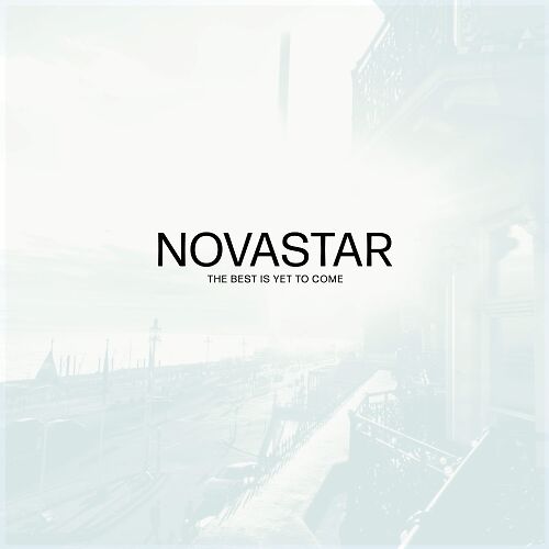 Novastar The Best Is Yet To Come