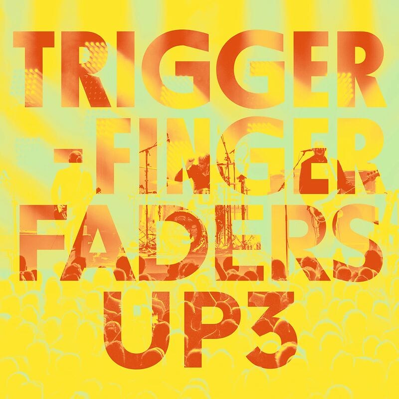 Triggerfinger Faders Up 3