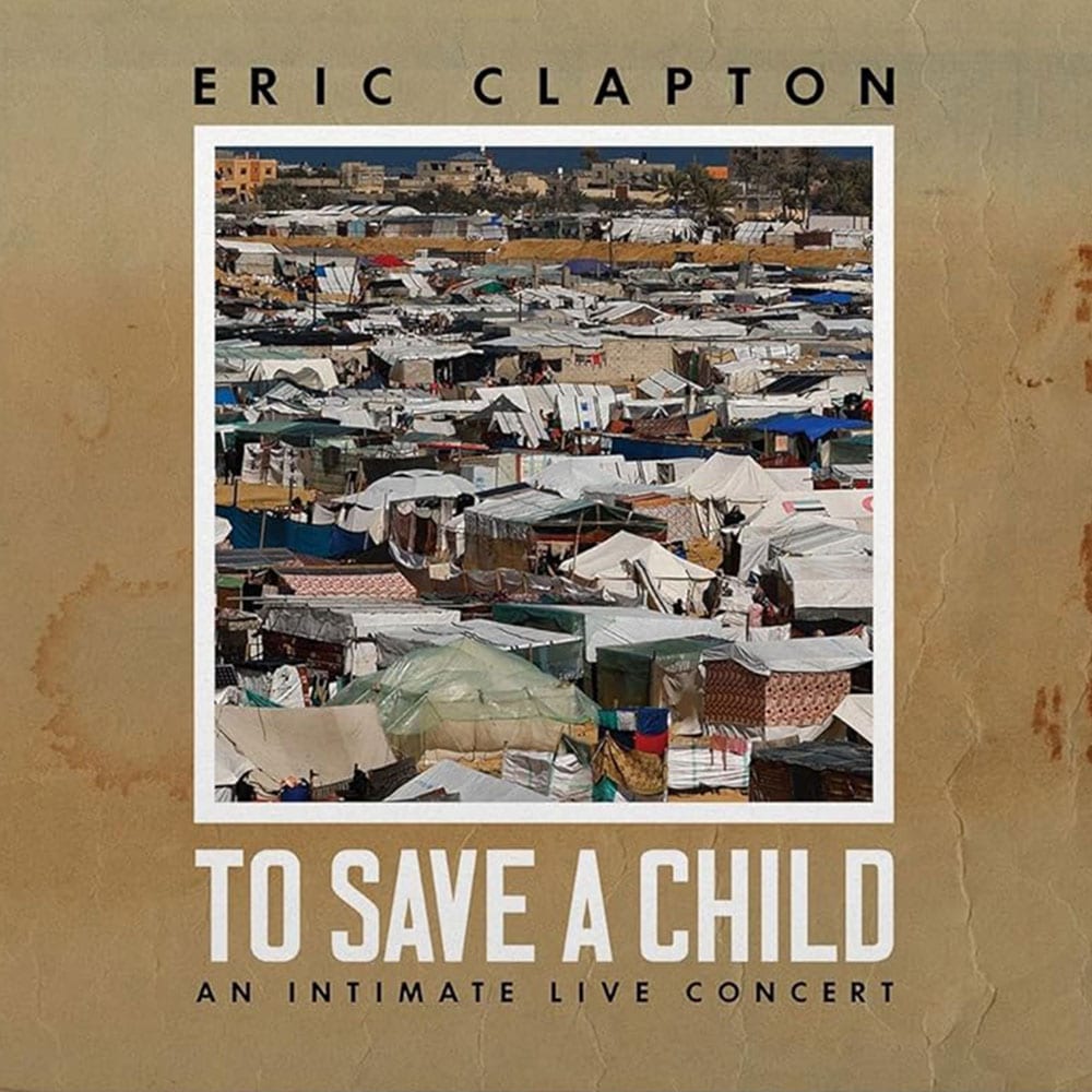 Eric Clapton To Save A Child