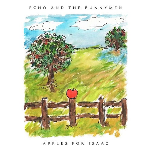 Echo & The Bunnymen Apples For Isaac