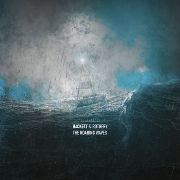 Steve Hackett And Steve Rothery The Roaring Waves